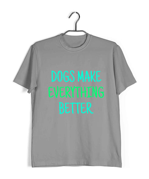 Aaramkhor Specials Dogs DOGS MAKE EVERYTHING BETTER Custom Printed Graphic Design T-Shirt for Women
